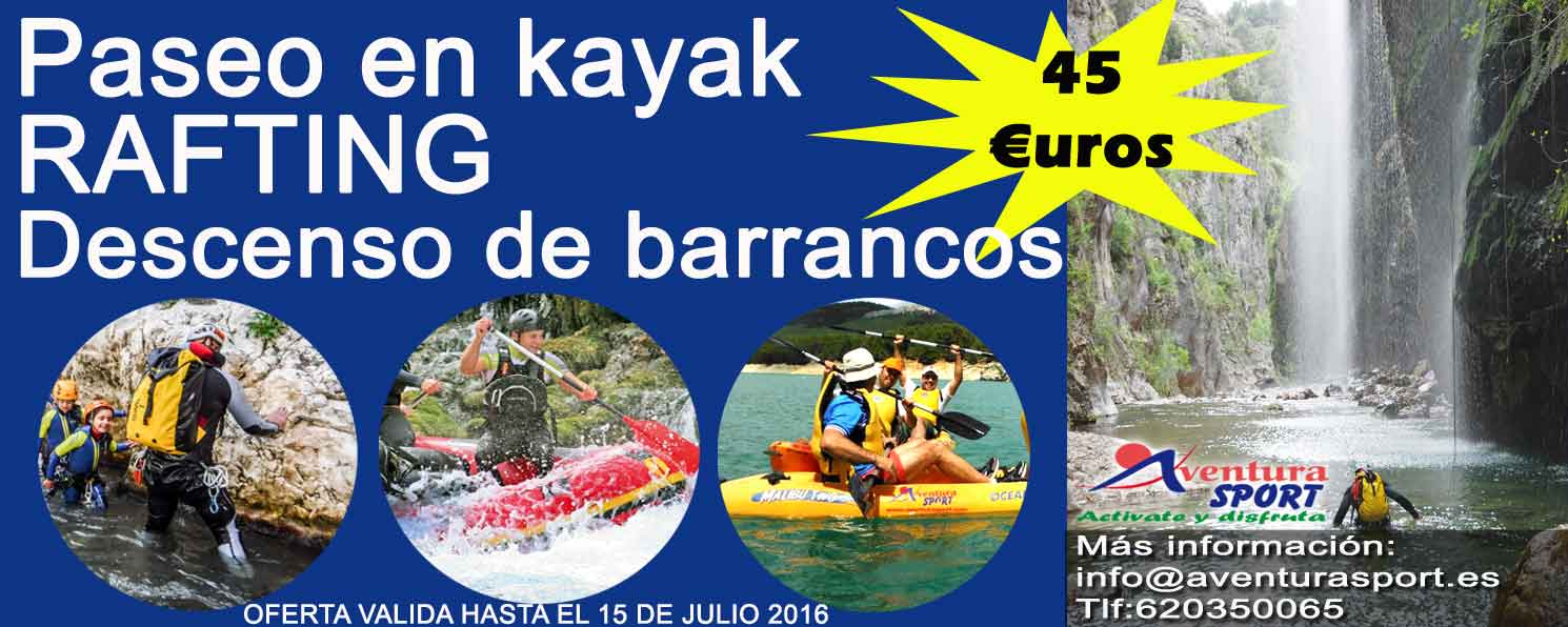 Oferta de actividades Rafting,Barrancos, kayak